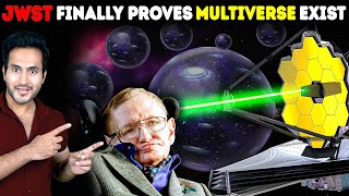 How JAMES WEBB SPACE TELESCOPE is Proving Stephen Hawkings Multiverse Theory Right [upl. by Nixie]