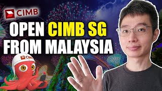 How To Open CIMB Singapore Account From Malaysia  Full Guide [upl. by Alidia]