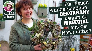 Total natürliche Dekokränze Osterdeko  Frühlingsdeko aus der Natur Selber machen und sparen [upl. by Eelac872]