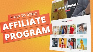 How to Start You Own Affiliate Marketing Program for eCommerce Website with WordPress [upl. by Notslah]