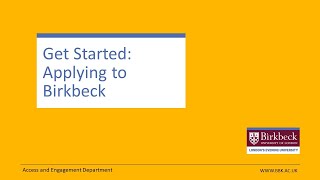 Get Started Applying to Birkbeck [upl. by Ycal]