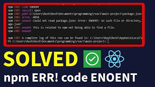 Solved How to Fix npm ERR code ENOENT Error in React JS  Fix ENOENT no such file or directory [upl. by Edlitam]