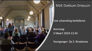 Live uitzending kerkdienst zondagmiddag 03032024  NGK Dokkum  Driesum [upl. by Marcelo]