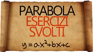 Parabola Esercizi Svolti [upl. by Friedly120]