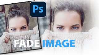 How to FADE an image in Photoshop 2024 [upl. by Anwahsit725]