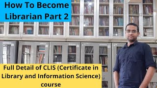 How To Become a Librarian Full Detail about CLIS Course LibrarianJobs LibrarianCareer CLIS [upl. by Eelanej]