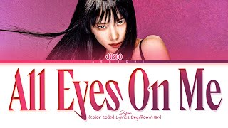 JISOO All Eyes On Me Lyrics 지수 All Eyes On Me 가사 Color Coded Lyrics [upl. by Gerhardine523]