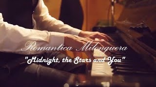 Orquesta Romantica Milonguera  Midnight the Stars and You [upl. by Garlan]