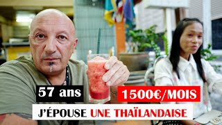 57 ans1500 Euros Mois il épouse une THAÏLANDAISE plus jeune site de Rencontre 🇹🇭 [upl. by Phillipp]