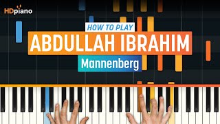 How to Play quotMannenbergquot by Abdullah Ibrahim  HDpiano Part 1 Piano Tutorial [upl. by Kent]