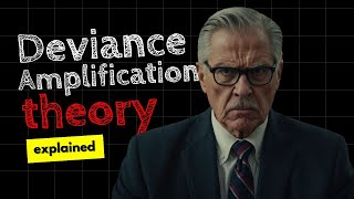 Deviance Amplification Theory Explained  Criminology [upl. by Eittah]