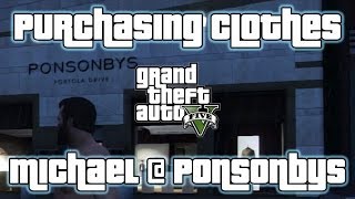 GTA V  Misc  Purchasing Clothes Michael  Ponsonbys [upl. by Orvas]