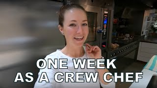 ONE WEEK AS A CREW CHEF [upl. by Celeste]