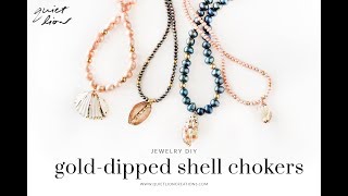 DIY GoldDipped Shell Chokers [upl. by Assilim599]