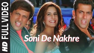 Full Video Soni De Nakhre  Partner  Govinda Salman Khan Katrina Kaif  Sajid  Wajid [upl. by Bradney]