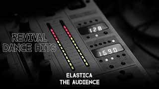 Elastica  The Audience HQ [upl. by Cherilynn893]