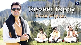 Pashto New Songs 2023  Afsar Afghan  Tasveer Tappy  OFFICIAL MUSIC VIDEO  تصوېر ټپې [upl. by Bob]