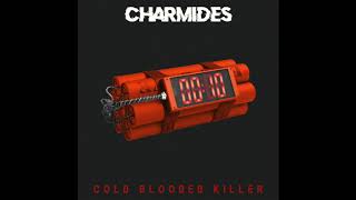 Charmides  Cold Blooded Killer Official Audio [upl. by Jacky872]