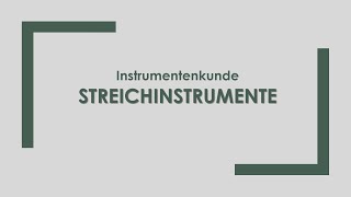 Musik Streichinstrumente einfach und kurz erklärt [upl. by Ayik]