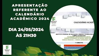 Apresentação referente ao Calendário Acadêmico 2024 [upl. by Eenal]