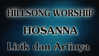 quotHosannaquot Hillsong Worship  Lirik  Terjemahan [upl. by Antipas]