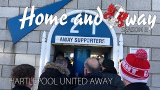 Home and Oway S02 E16  Hartlepool United Away [upl. by Magdala]