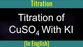 Titration I CuSO4 reacting with KI I Problem I Method of mole I Mole of Na2S2O3 [upl. by Latoya]