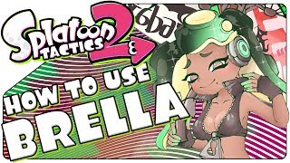 Splatoon 2 BRELLA TIPS in 2 minutes  Splatoon 2 Guide  Tutorial [upl. by Kcirdaed]