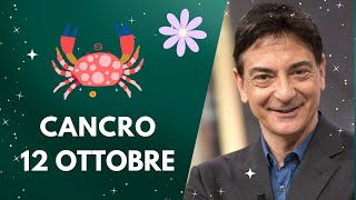 Cancro ♋️ LOroscopo di Paolo Fox  12 Ottobre 2024  Un Sabato da archiviare a meno che… [upl. by Om]