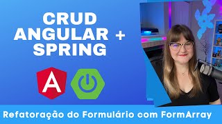 CRUD Angular  Spring  54 Usando Classe Utilitária no FormArray [upl. by Eisned]