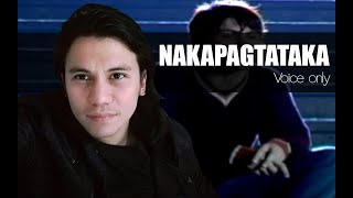 Nakapagtataka by Sponge Cola sung by Yael Yuzon  Voice Only [upl. by Beisel347]