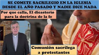 Comunión sacrílega a protestantes en la iglesia católica y nadie dice nada [upl. by Atinaej]