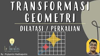 Transformasi 3  Dilatasi Perkalian Rumus Dilatasi Soal Dilatasi  Matematika SMP [upl. by Nuhsyar619]