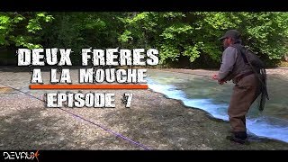 Deux frères à la mouche  Episode 7  La bonne mouche [upl. by Ahsinrat]