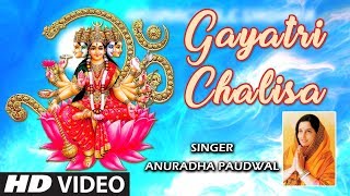 Gayatri Chalisa I ANURADHA PAUDWAL I Full HD Video I Gayatri Amritwani [upl. by Ulla]