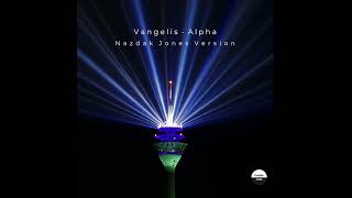 Vangelis  Alpha Nazdak Jones Version [upl. by Negris]