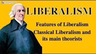 Political Science for UPSC  Liberalism Part 1 Features of Liberalism and Classical Liberalism [upl. by Lechner]