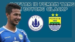 Daftar 18 Pemain Yang Di Boyong Persib Bandung Kontra PSCS Cilacap Kamis 20022020 [upl. by Ecirad]