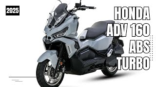 2025 The New Honda ADV160 ABS Turbo Review Model [upl. by Assiralc]