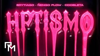 Brytiago x Ñengo Flow x CDobleta  HPTISMO [upl. by Ahsial]