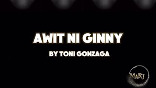 Awit Ni Ginny Toni Gonzaga Karaoke Version [upl. by Daffie]