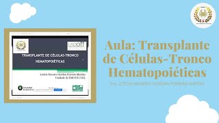 Transplante de CélulasTronco Hematopoiéticas  Dra Letícia Navarro Gordan [upl. by Niai]