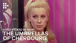 THE UMBRELLAS OF CHERBOURG  Handpicked by MUBI [upl. by Anrapa]