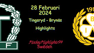 TINGSRYD VS BRYNÄS  28 FEBRUARI 2024  HIGHLIGHTS  HOCKEYALLSVENSKAN [upl. by Gardas]