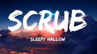 Sleepy hallow  scrub lyrics [upl. by Eirrac]