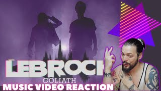 LEBROCK  GOLIATH  First Time Reaction [upl. by Buroker]