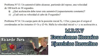 M R U V Ejercicios Resueltos con Ecuaciones Horarias [upl. by Werda]