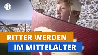 Wie wurde man Ritter Das MittelalterExperiment  Planet Schule [upl. by Azalea182]