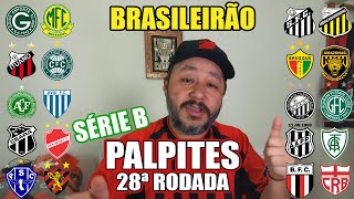 QUEM VAI SUBIR PALPITES PARA A 28Âª RODADA DO CAMPEONATO BRASILEIRO  SÃ‰RIE B [upl. by Llenrap606]