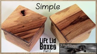 How to Make a Lift Lid Box  PART 2 [upl. by Rintoul]